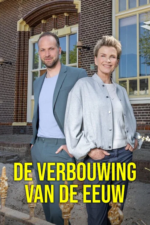 De Verbouwing van de Eeuw постер