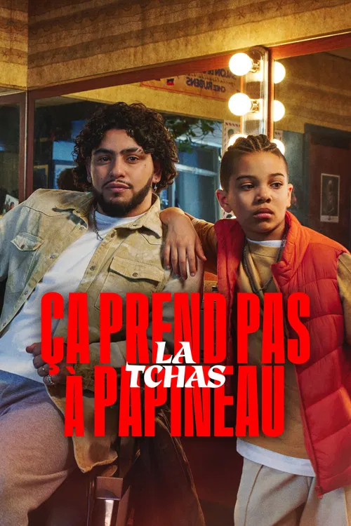 Ça prend pas la tchas à Papineau постер