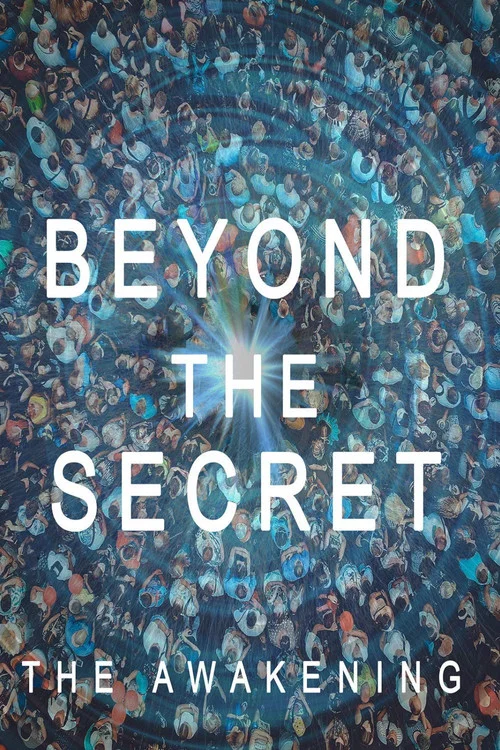 Beyond The Secret: The Awakening постер