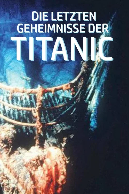 Titanic, l'ultime scénario постер