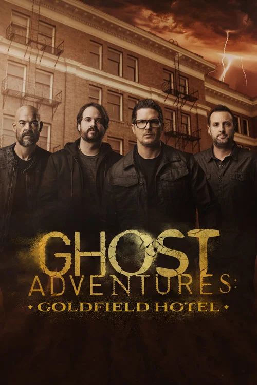 Ghost Adventures: Goldfield Hotel постер