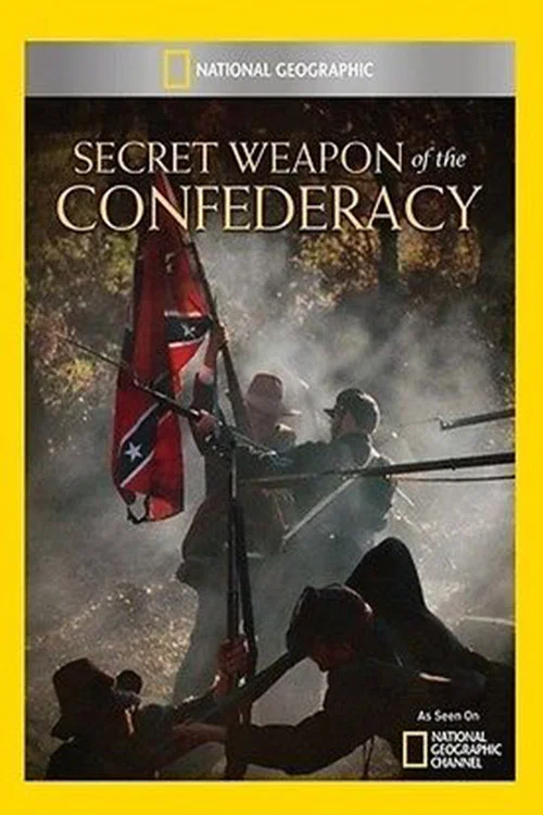 Secret Weapon of the Confederacy постер