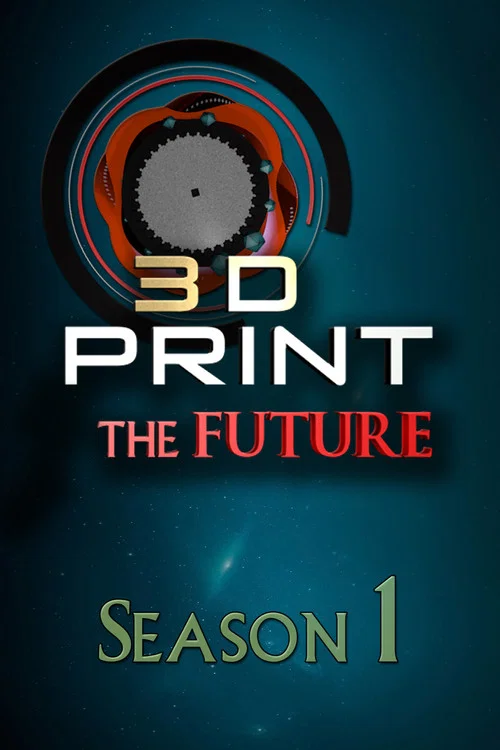 3D Print the Future постер
