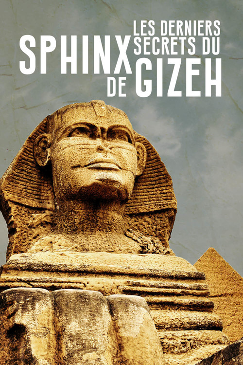 Les Derniers Secrets du Sphinx de Gizeh постер