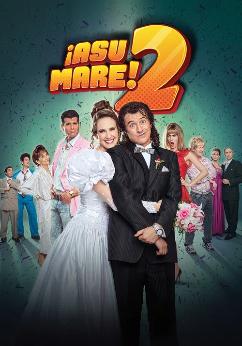 ¡Asu Mare! 2 постер