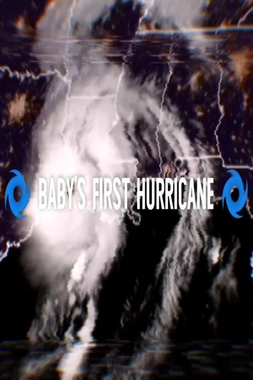 Baby's First Hurricane постер
