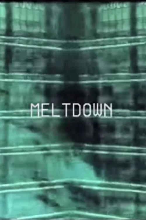 Meltdown постер