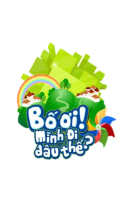 Bố Ơi, Mình Đi Đâu Thế? постер