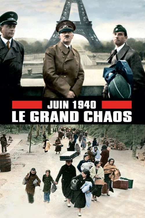 Juin 1940, le grand chaos постер