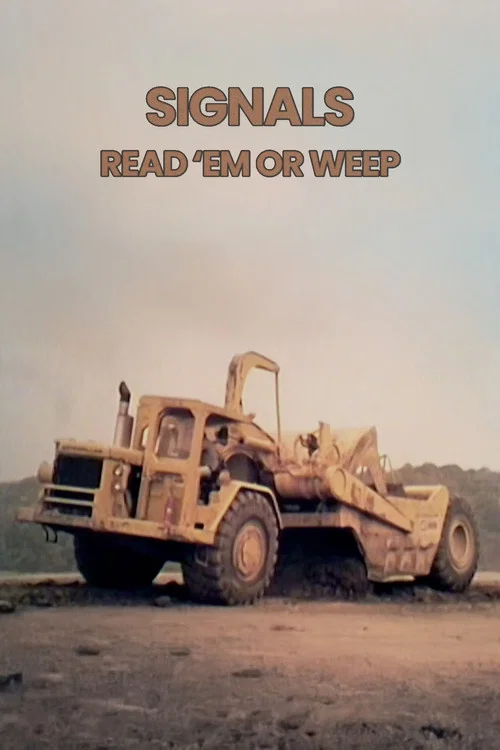 Signals: Read 'Em or Weep постер