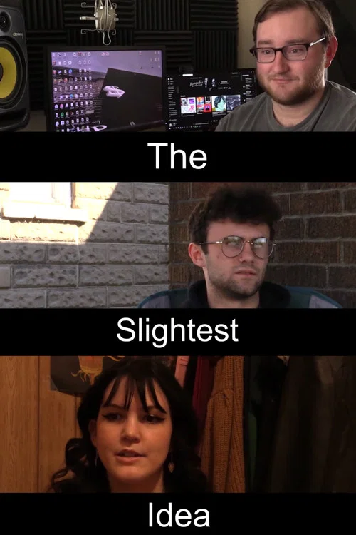 The Slightest Idea постер