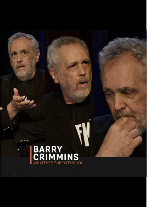 Barry Crimmins: Whatever Threatens You постер