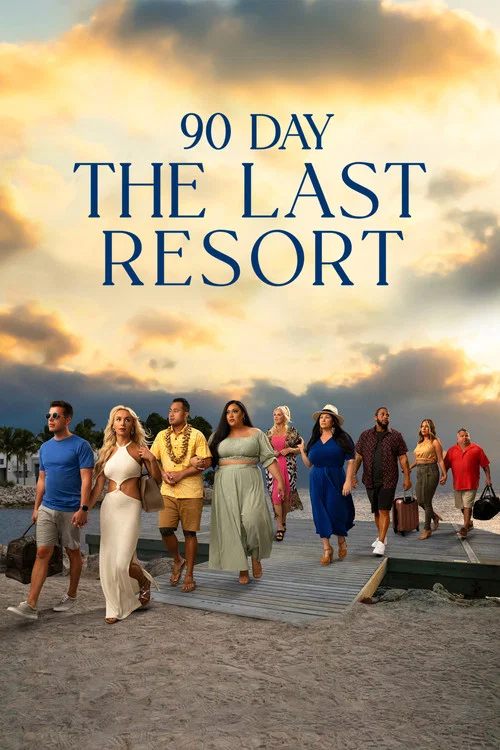 90 Day: The Last Resort постер