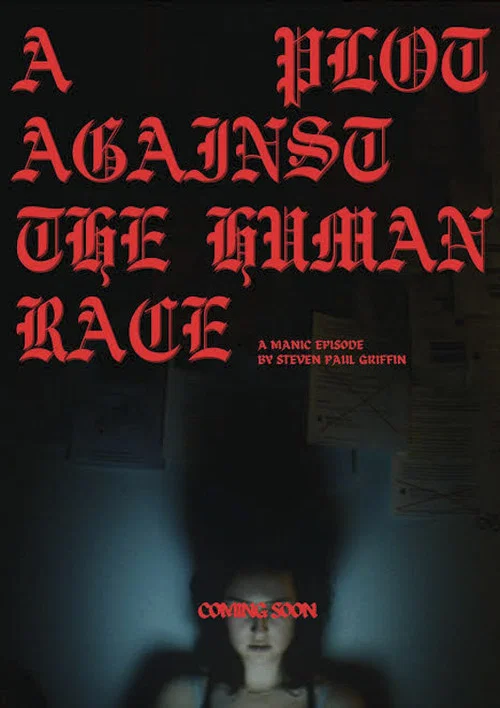 A Plot Against the Human Race постер