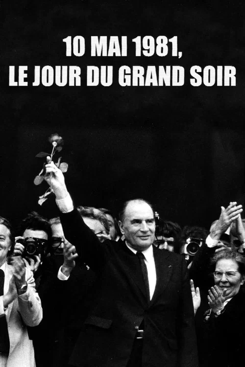10 mai 1981, le jour du grand soir постер