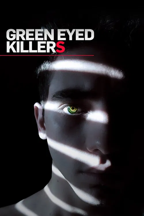 Green Eyed Killers постер