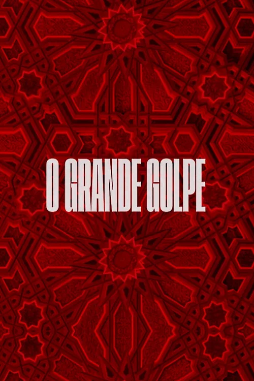 O Grande Golpe постер