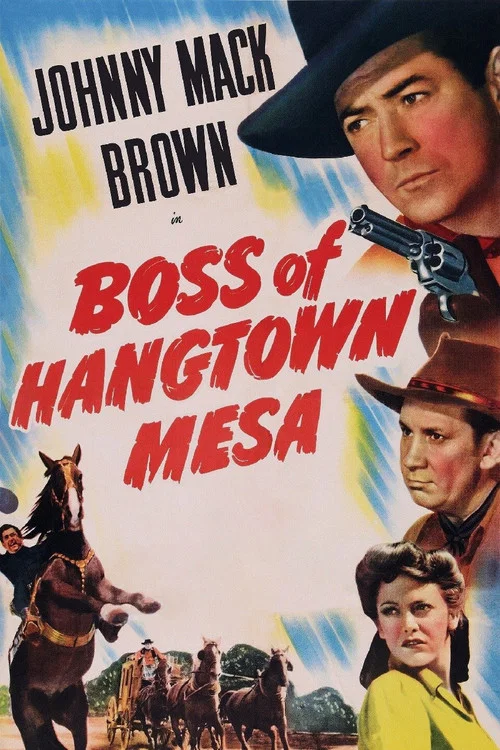 Boss of Hangtown Mesa постер