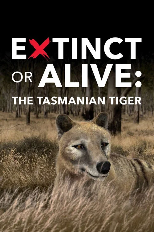 Extinct or Alive: The Tasmanian Tiger постер