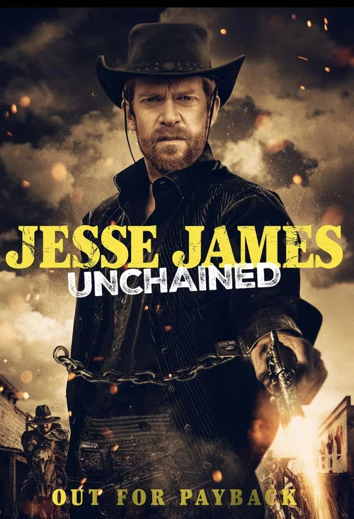 Jesse James Unchained постер