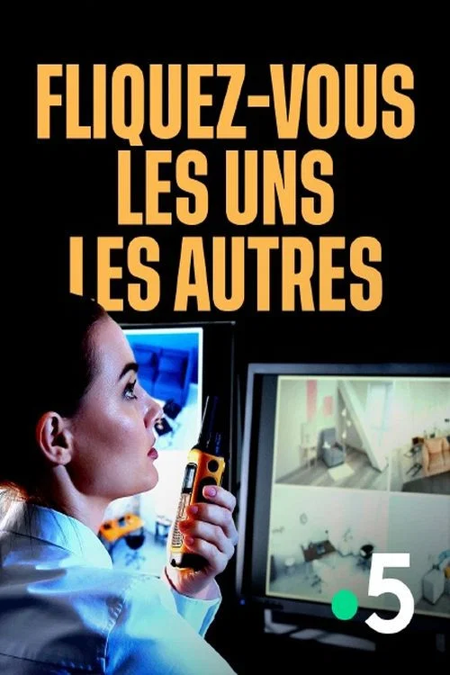 Fliquez-vous les uns les autres постер