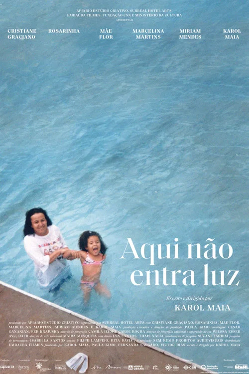 Aqui Não Entra Luz постер