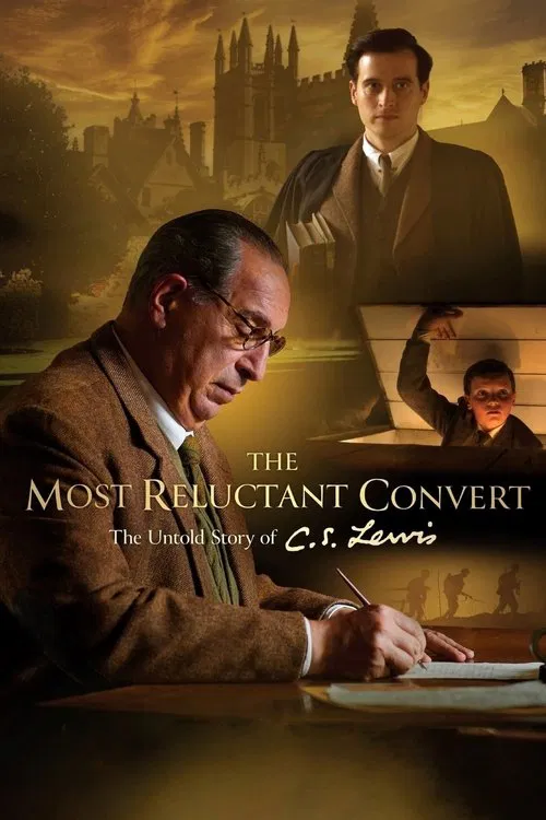 The Most Reluctant Convert: The Untold Story of C.S. Lewis постер