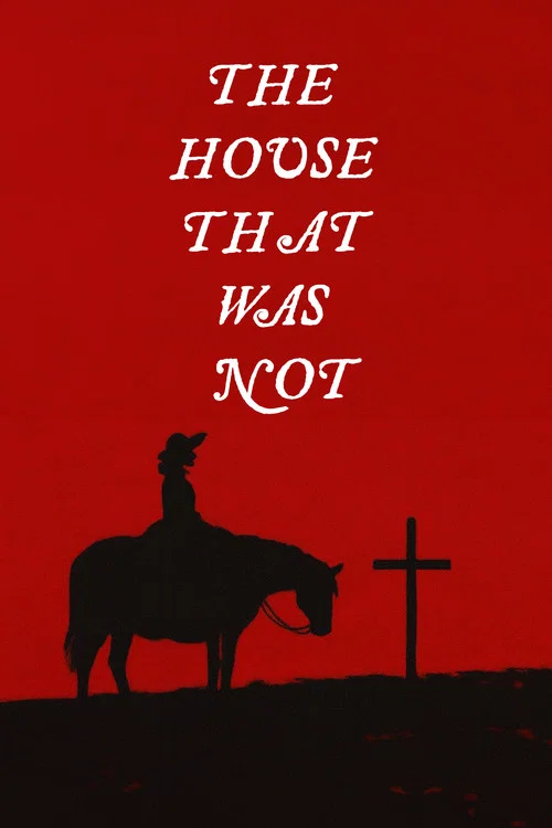 The House That Was Not постер
