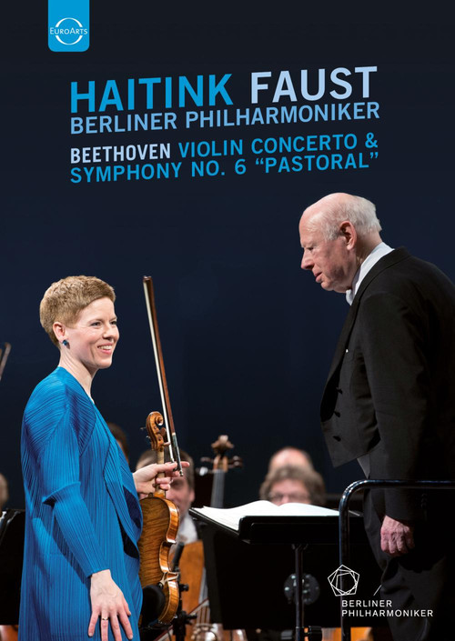 Beethoven · Violin Concerto & Symphony No. 6 'Pastoral' (Bernard Haitink, Isabelle Faust) постер