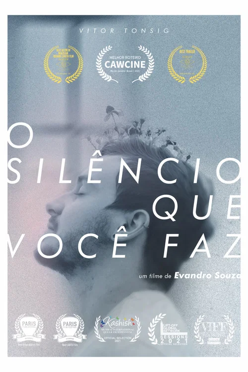 O Silêncio Que Você Faz постер