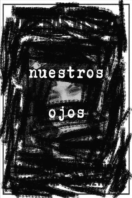 Nuestros Ojos постер