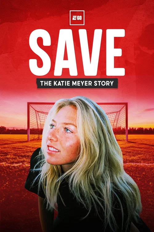Save: The Katie Meyer Story постер