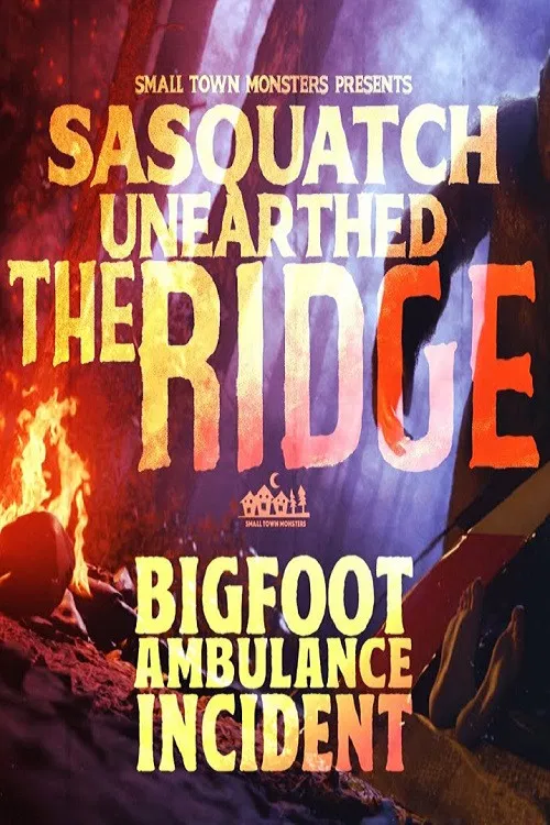 Sasquatch Unearthed: The Ridge постер