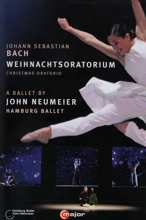 J.S. Bach - Weihnachtsoratorium - A Ballet by John Neumeier постер