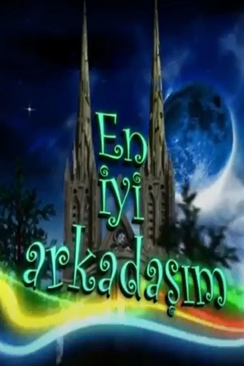 En İyi Arkadaşım постер
