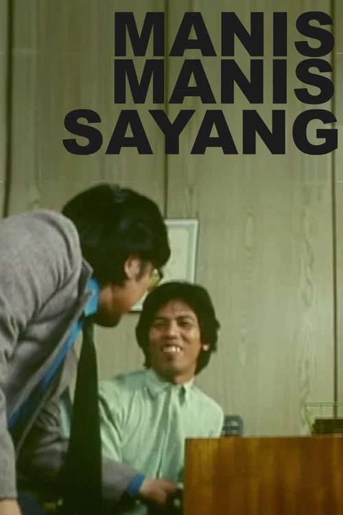Manis-manis Sayang постер