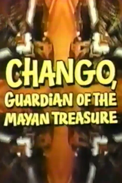 Chango, Guardian of the Mayan Treasure постер