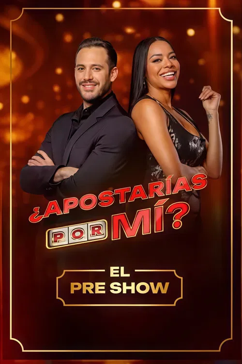 ¿Apostarías por Mi? Pre Show постер