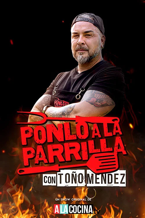 Ponlo a la Parrilla con Toño Mendez постер
