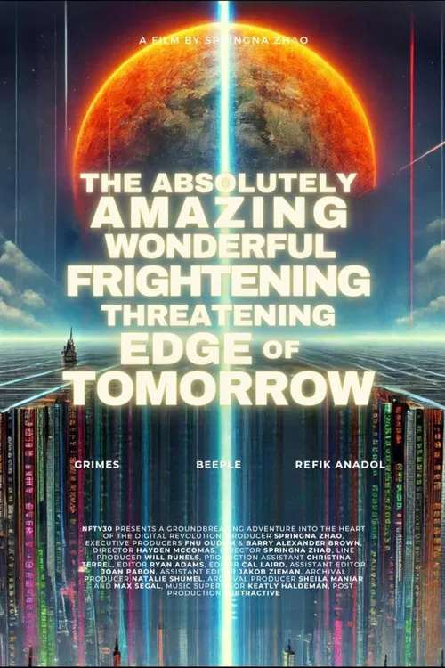 The Absolutely, Amazing, Wonderful, Frightening, Threatening Edge of Tomorrow постер