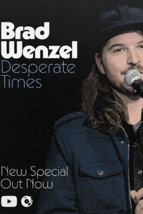 Brad Wenzel: Desperate Times постер