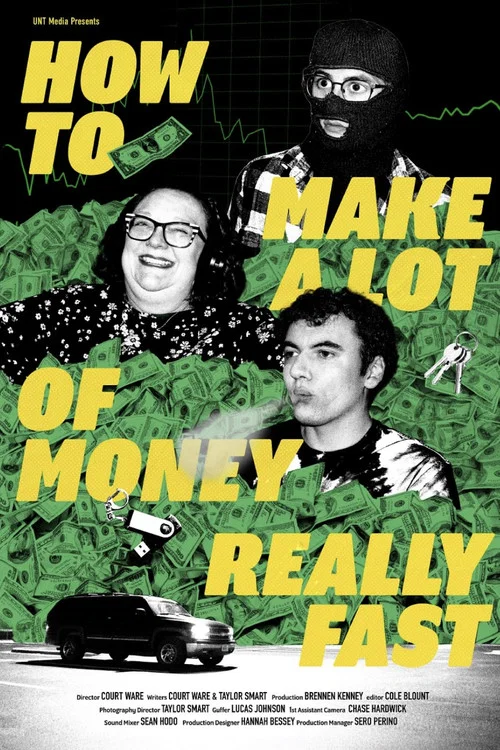 HOW TO MAKE A LOT OF MONEY REALLY FAST постер