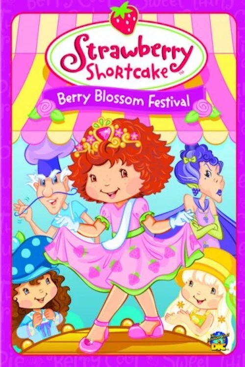 Strawberry Shortcake: Berry Blossom Festival постер