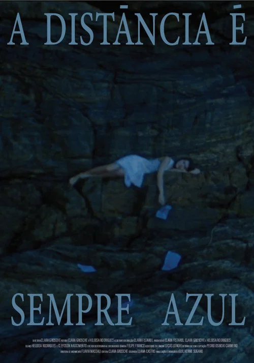 A Distância É Sempre Azul постер