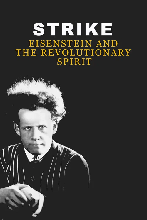 Strike: Eisenstein and the Revolutionary Spirit постер