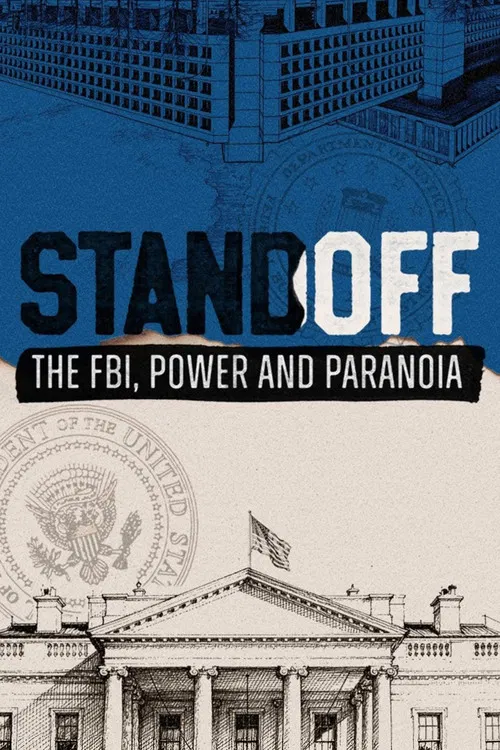 Standoff: The FBI, Power and Paranoia постер