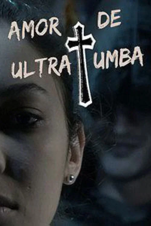 Amor de Ultratumba постер