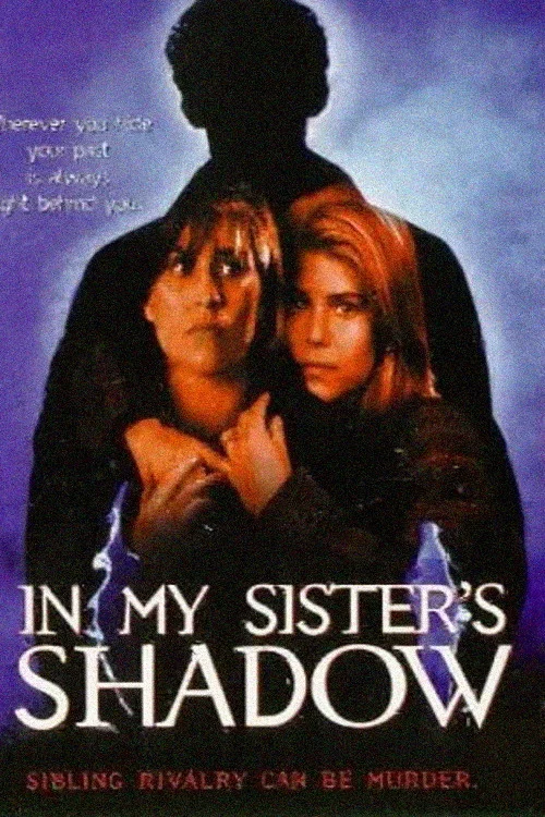 In My Sister's Shadow постер