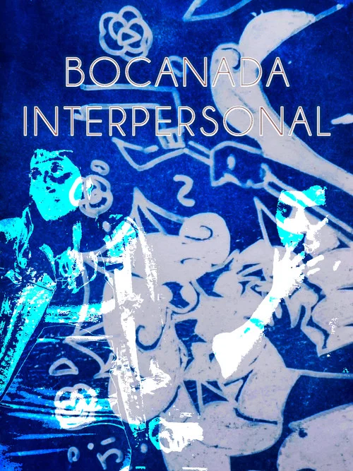 Bocanada Interpersonal постер