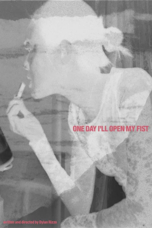 One Day I'll Open My Fist постер